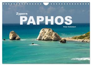 Zypern – Paphos (Wandkalender 2024 DIN A4 quer), CALVENDO Monatskalender von Schickert,  Peter