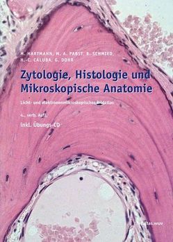 Zytologie, Histologie und Mikroskopische Anatomie von Caluba,  Hans Ch, Dohr,  Gottfried, Hartmann,  Michaele, Pabst,  Maria A, Schmied,  Rudolf